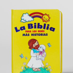 Biblia Para los Bebes MAS HISTORIAS